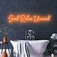 Soak Relax Unwind LED Neonschild für Badezimmer Wellnessbereich