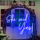 She said Yes! LED-Neonschild für Hochzeit und Verlobung