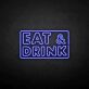 EAT & DRINK LED-Neonschild für Bar und Restaurant