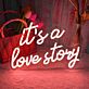 it's a love story LED-Neonschild für Hochzeit und Zuhause