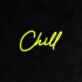 Chill LED Neon Schriftzug für Wohnzimmer und Lounge