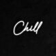 Chill LED Neon Schriftzug für Wohnzimmer und Lounge