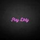 Play Dirty LED-Neonschild für Bar Club