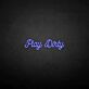 Play Dirty LED-Neonschild für Bar Club
