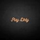Play Dirty LED-Neonschild für Bar Club