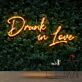 Drunk in Love LED-Neonschild für Bar oder Club