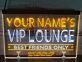 YOUR NAME'S VIP LOUNGE BEST FRIENDS ONLY Drink What You Like Say What You Want LED Neonschild für Bar und Lounge