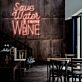 Save Water Drink Wine LED-Neonschild für Bar und Restaurant