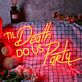 'TIL Death DO US Party LED-Neonschild für Bar Club