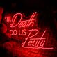 'TIL Death DO US Party LED-Neonschild für Bar Club