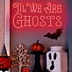 TIL WE ARE GHOSTS LED-Neonschild für Halloween Dekoration