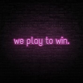 we play to win LED-Neonschild für Gaming Bar