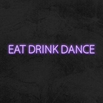 EAT DRINK DANCE LED-Neonschild für Bar und Club