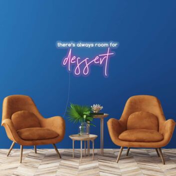 there&#039;s always room for dessert LED-Neonschild für Café Restaurant