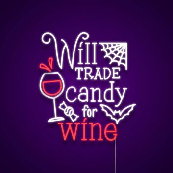 Will trade candy for wine LED-Neonschild für Bar und Halloween Party