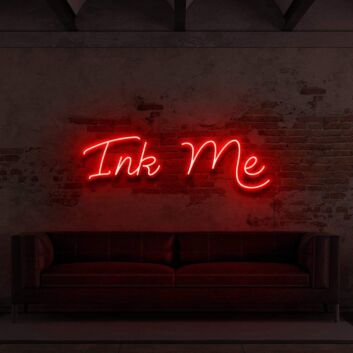 Ink Me Neon Schrift LED für Tattoo Studio