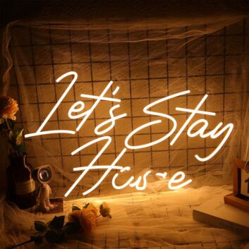 Let's Stay Home LED-Neonschild Wohnzimmer Schlafzimmer