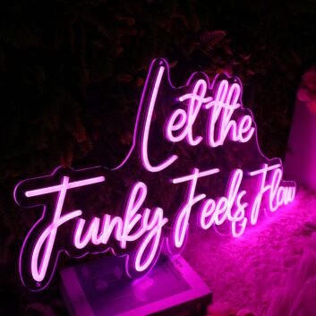 Let the Funky Feels Flow LED-Neonschild für Bar Club