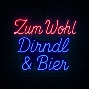 Zum Wohl Dirndl &amp; Bier LED-Neonschild für Bar und Oktoberfest