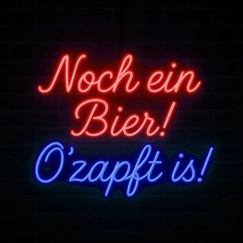 Noch ein Bier! O’zapft is! LED-Neonschild für Bar und Biergarten
