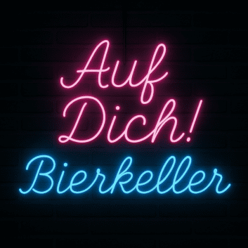 Auf Dich! Bierkeller LED-Neonschild für Bar und Bierkeller