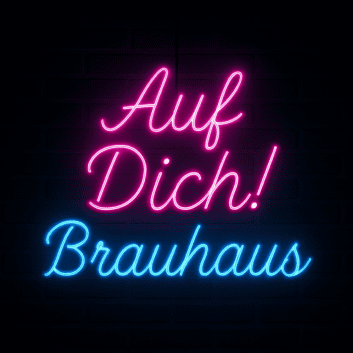 Auf Dich! Brauhaus LED-Neonschild für Bar Brauhaus