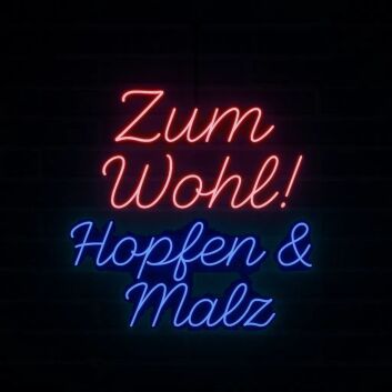 Zum Wohl! Hopfen &amp; Malz LED-Neonschild für Bar und Brauerei