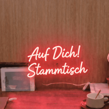 Auf Dich! Stammtisch LED-Neonschild für Bar und Kneipe