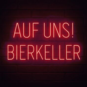 AUF UNS! BIERKELLER LED-Neonschild für Bar und Bierkeller