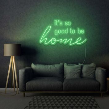 it&#039;s so good to be home LED-Neonschild Wohnzimmer Hausdekoration