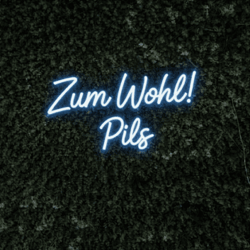 Zum Wohl! Pils LED-Neonschild für Bar und Kneipe