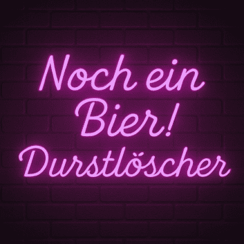 Noch ein Bier! Durstlöscher LED-Neonschild für Bar und Kneipe