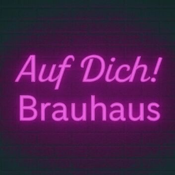 Auf Dich! Brauhaus LED-Neonschild für Bar Restaurant
