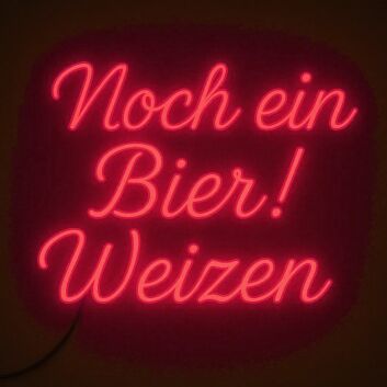 Noch ein Bier! Weizen LED-Neonschild für Bar und Kneipe