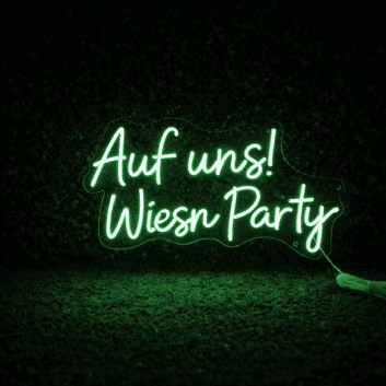 Auf uns! Wiesn Party LED-Neonschild für Oktoberfest Party