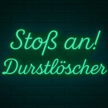 Stoß an! Durstlöscher LED-Neonschild für Bar Club