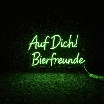 Auf Dich! Bierfreunde LED-Neonschild für Bar und Kneipe