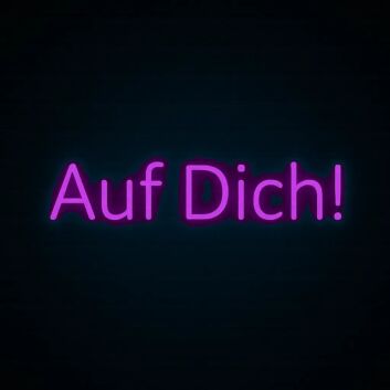 Auf Dich! LED-Neonschild für Bar Party