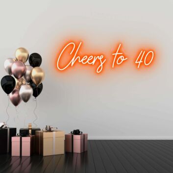 Cheers to 40 LED-Neonschild zum 40. Geburtstag
