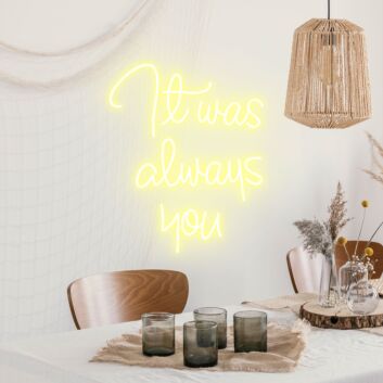 It Was Always You Neon Light Revealing True Love