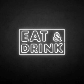 EAT &amp; DRINK LED-Neonschild für Bar und Restaurant
