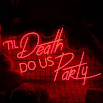 'TIL Death DO US Party LED-Neonschild für Bar Club