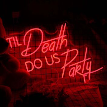 &#039;TIL Death DO US Party LED-Neonschild für Bar Club