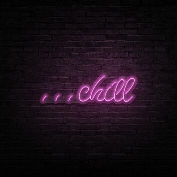 chill LED-Neonschild für Bar und Lounge