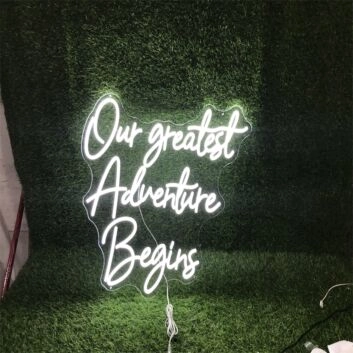 Our greatest Adventure Begins LED-Neonschild für Hochzeit und Zuhause