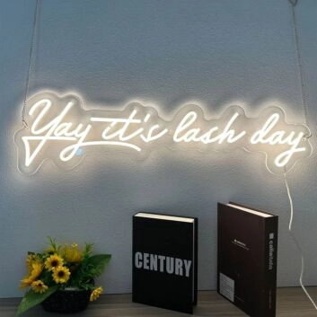 Yay it's lash day LED-Neonschild für Beauty Salon und Zuhause