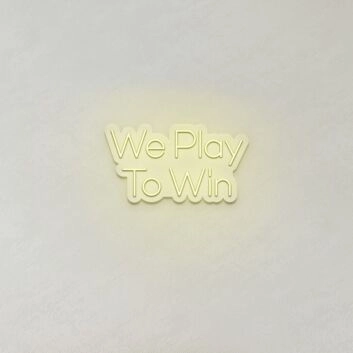 We Play To Win LED-Neonschild für Gaming Raum