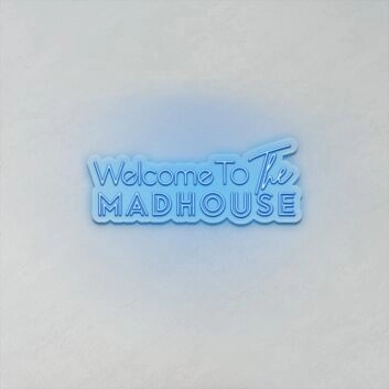 Welcome To The Madhouse LED-Neonschild für Bar Club