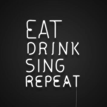 EAT DRINK SING REPEAT LED-Neonschild für Bar und Restaurant