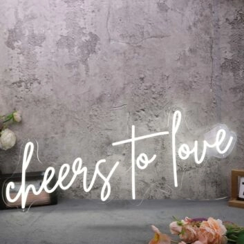 Cheers To Love White Neon Sign